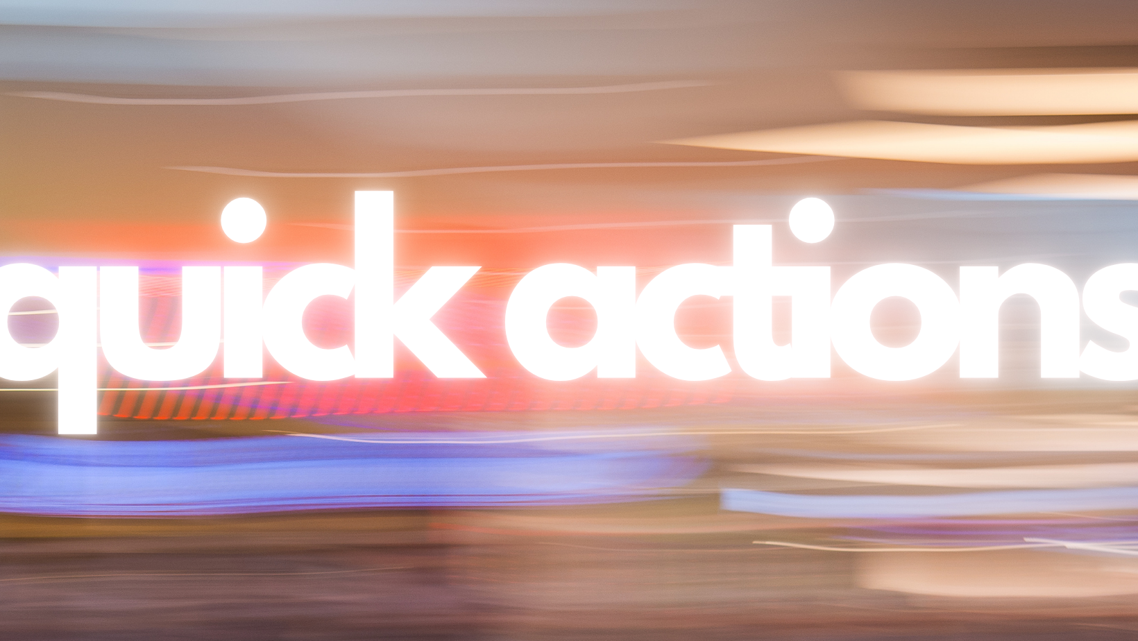 Quick Actions Interface