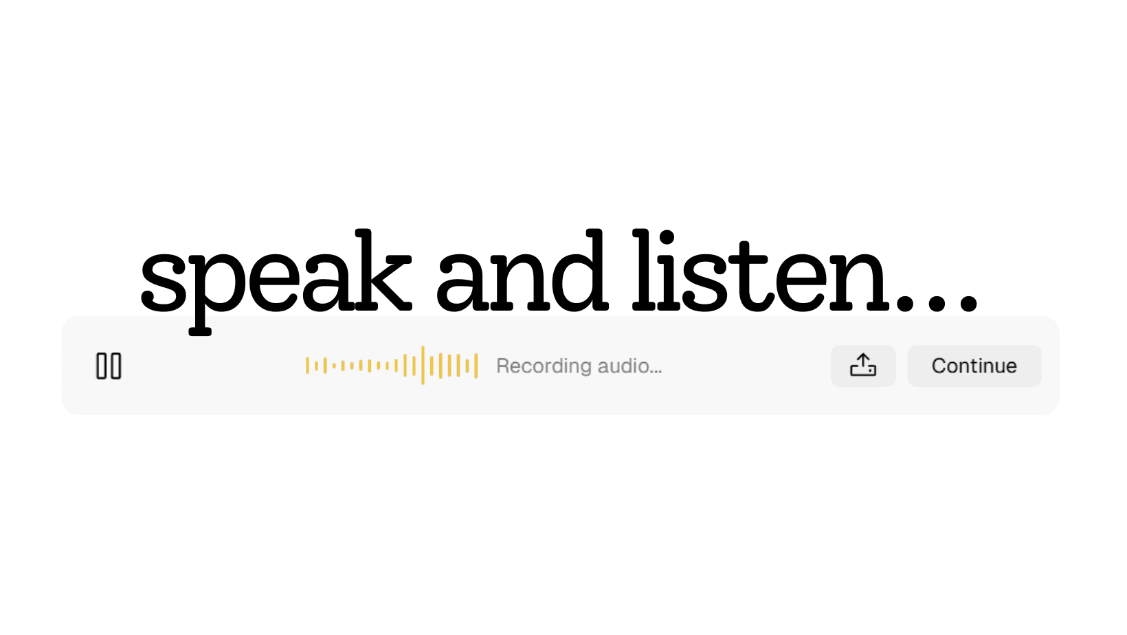 Speak and Listen