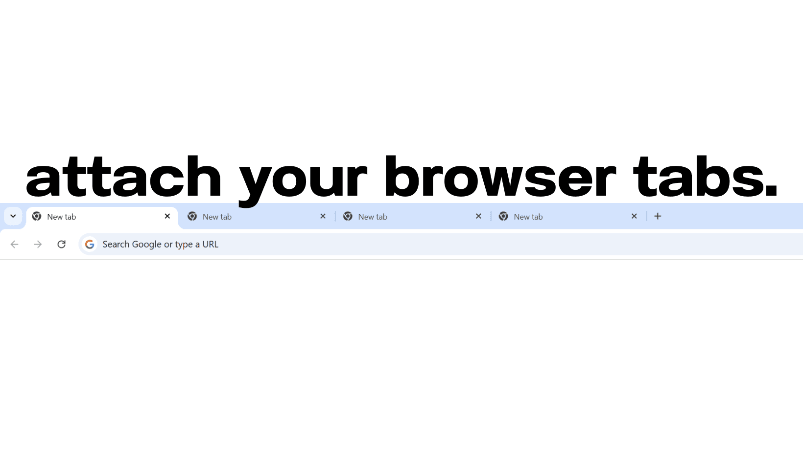 Attach Your Browser Tabs